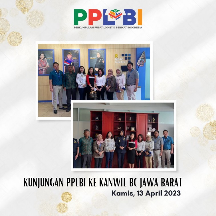 PPLBI melakukan kunjungan ke Kantor Wilayah Bea Cukai Jawa Barat