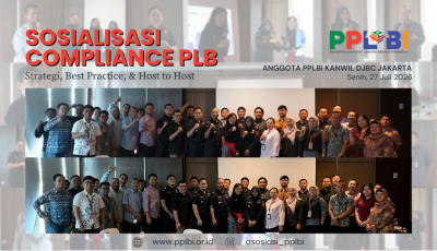 Sosialisasi Peningkatan Compliance PLB Bersama Anggota PPLBI KANWIL DJBC Jakarta
