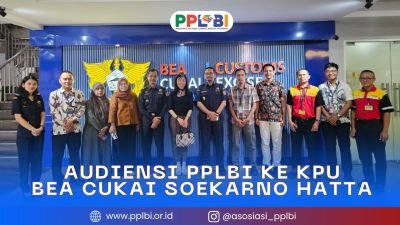 Audiensi PPLBI ke KPU Bea Cukai Soekarno Hatta